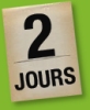 [ 2 jours ]