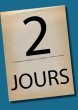 [ 2 jours ]